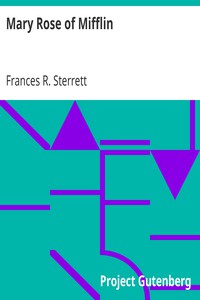 Mary Rose of Mifflin by Frances R. Sterrett