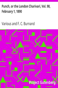 Punch, or the London Charivari, Vol. 98, February 1, 1890 by Various