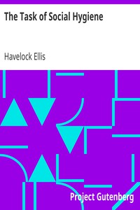 The Task of Social Hygiene by Havelock Ellis