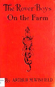 The Rover Boys on the Farm; or, Last Days at Putnam Hall by Edward Stratemeyer