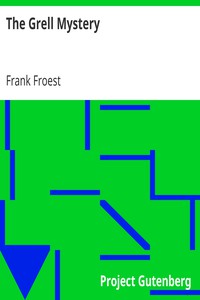 The Grell Mystery by Frank Froest