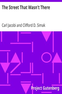 The Street That Wasn't There by Carl Jacobi and Clifford D. Simak