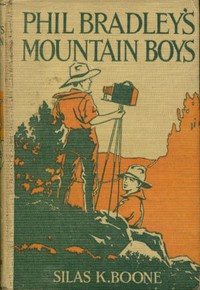 Phil Bradley's Mountain Boys by Silas K. Boone