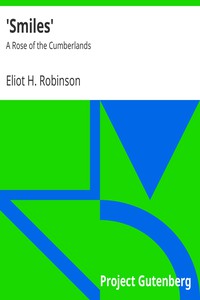 'Smiles': A Rose of the Cumberlands by Eliot H. Robinson