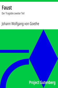 Faust: Der Tragödie zweiter Teil by Johann Wolfgang von Goethe