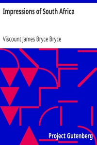 Impressions of South Africa by Viscount James Bryce Bryce