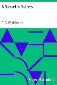 A Damsel in Distress by P. G. Wodehouse