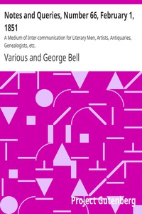 Notes and Queries, Number 66, February 1, 1851 by Various