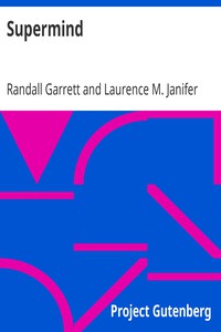 Supermind by Randall Garrett and Laurence M. Janifer