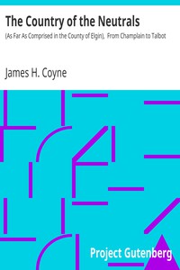 The Country of the Neutrals by James H. Coyne