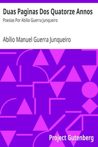 Duas Paginas Dos Quatorze Annos by Abílio Manuel Guerra Junqueiro