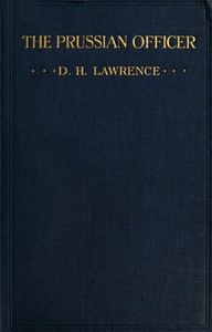 The Prussian Officer by D. H. Lawrence