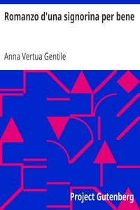 Romanzo d'una signorina per bene by Anna Vertua Gentile