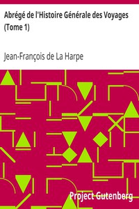 Abrégé de l'Histoire Générale des Voyages (Tome 1) by Jean-François de La Harpe