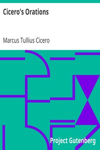 Cicero's Orations by Marcus Tullius Cicero