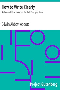 How to Write Clearly: Rules and Exercises on English Composition by Abbott