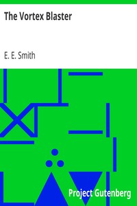 The Vortex Blaster by E. E. Smith