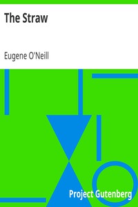 The Straw by Eugene O'Neill