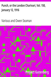 Punch, or the London Charivari, Vol. 150, January 12, 1916 by Various
