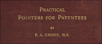 Practical Pointers for Patentees by Franklin Allison Cresee