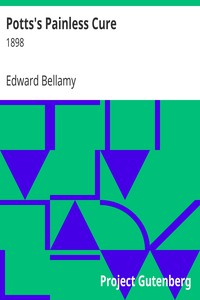 Potts's Painless Cure by Edward Bellamy