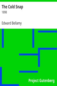 The Cold Snap by Edward Bellamy