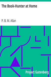 The Book-Hunter at Home by P. B. M. Allan