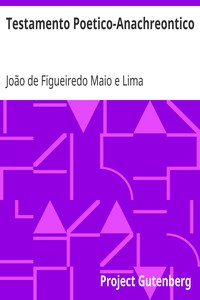 Testamento Poetico-Anachreontico by João de Figueiredo Maio e Lima