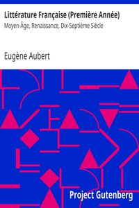 Littérature Française (Première Année) by Eugène Aubert