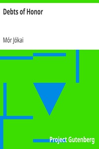 Debts of Honor by Mór Jókai