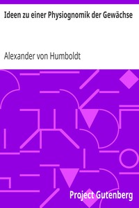 Ideen zu einer Physiognomik der Gewächse by Alexander von Humboldt