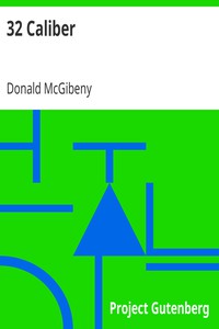 32 Caliber by Donald McGibeny