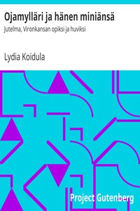 Ojamylläri ja hänen miniänsä by Lydia Koidula