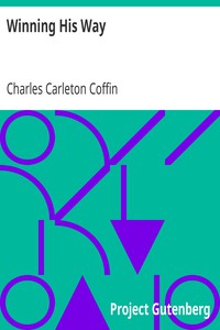 Winning His Way by Charles Carleton Coffin