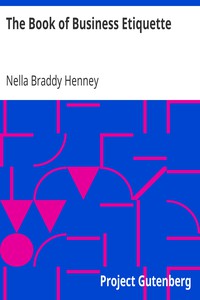 The Book of Business Etiquette by Nella Braddy Henney