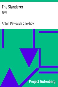 The Slanderer by Anton Pavlovich Chekhov