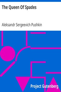 The Queen Of Spades by Aleksandr Sergeevich Pushkin