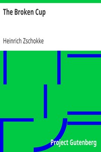 The Broken Cup by Heinrich Zschokke