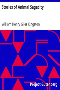 Stories of Animal Sagacity by William Henry Giles Kingston