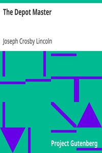 The Depot Master by Joseph Crosby Lincoln