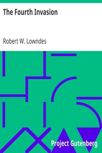 The Fourth Invasion by Robert W. Lowndes