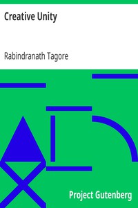 Creative Unity by Rabindranath Tagore