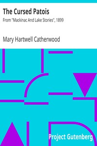 The Cursed Patois by Mary Hartwell Catherwood