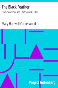 The Black Feather by Mary Hartwell Catherwood