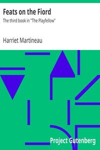 Feats on the Fiord by Harriet Martineau