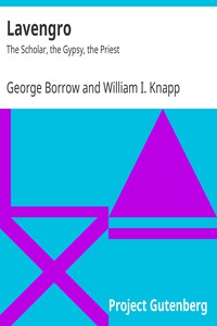 Lavengro: The Scholar, the Gypsy, the Priest by George Borrow