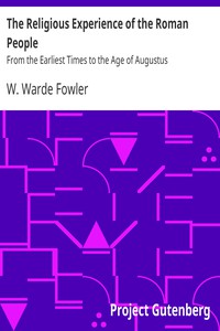 The Religious Experience of the Roman People by W. Warde Fowler