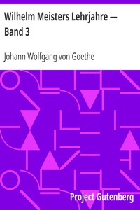 Wilhelm Meisters Lehrjahre — Band 3 by Johann Wolfgang von Goethe