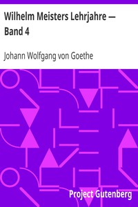 Wilhelm Meisters Lehrjahre — Band 4 by Johann Wolfgang von Goethe