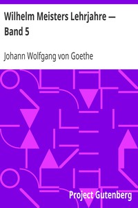 Wilhelm Meisters Lehrjahre — Band 5 by Johann Wolfgang von Goethe